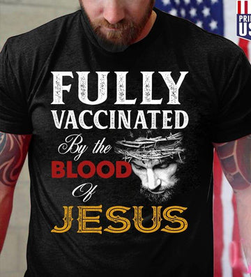 Fully vaccinated by the blood of Jesus Standard T-shirt