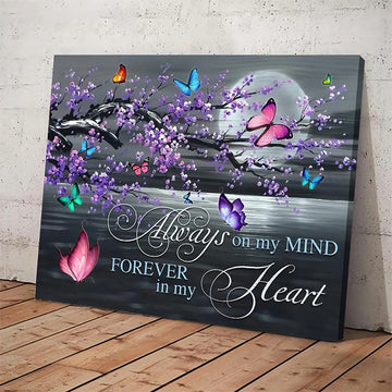 Butterfly Always On My Mind Forever In My Heart - Matte Canvas, Gift for you, gift for him, gift for her, gift for butterfly lover, gift for widow