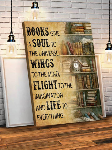 Books Give A Soul To Universe - Matte Canvas, Gift for you, gift for him, gift for her, gift for book lover