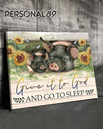 Pig Give It To God And Go To Sleep - Matte Canvas