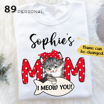 Cat Mom I Meow You - Personalized Standard T Shirt