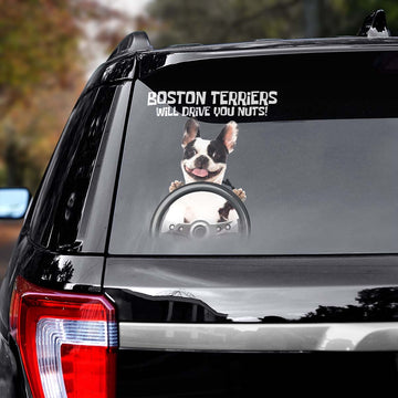 Boston Terrier will drive you nuts Decal