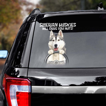 Siberian Husky will drive you nuts Decal