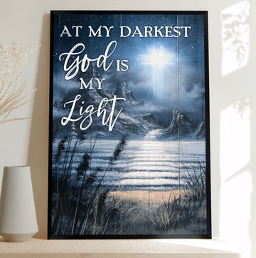 AT MY DARKEST GOD IS MY LIGHT - Matte Canvas