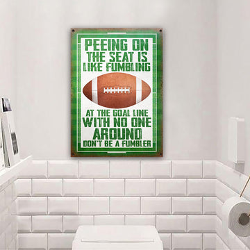American Football Funny Restroom Don't Be A Fumbler Custom Classic Metal Signs, Restroom Decor