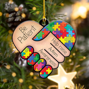 Be Patient Help Raise Autism Awareness - Two sides ornament