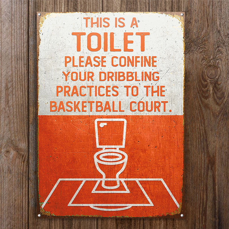 Basketball This Is A Toilet Restroom Customized Classic Metal Signs
