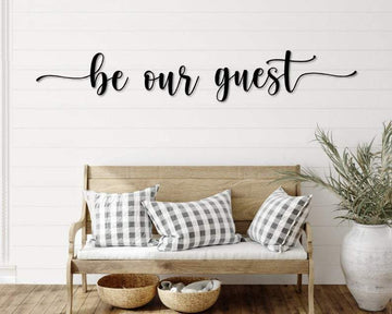 Be Our Guest  | Decor  | Wall Art - Cut Metal Sign