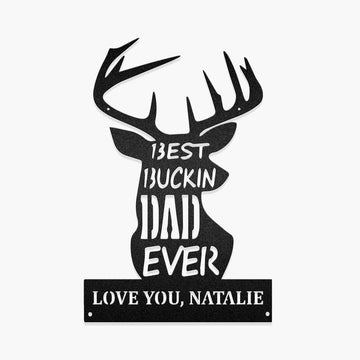 Hunting - Best Buckin' Dad Ever Deer Metal Sign - Father's day - Personalized Cut Metal Sign