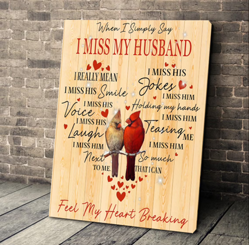 Cardinal memorial when I simply say I miss my husband - Matte Canvas