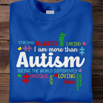 Autism  I am more than seeing the world differently - Standard T-shirt