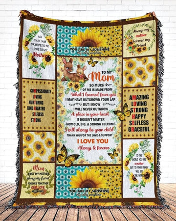 To my Mom so much of me is made from  - Blanket 30x40 50x60 60x80