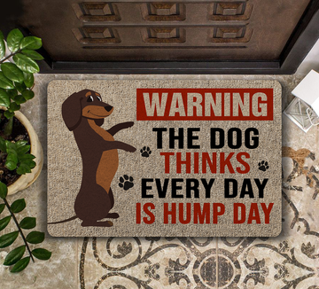 Dachshund Warning The Dog Thinks Every Day Is Hump Day - Doormat