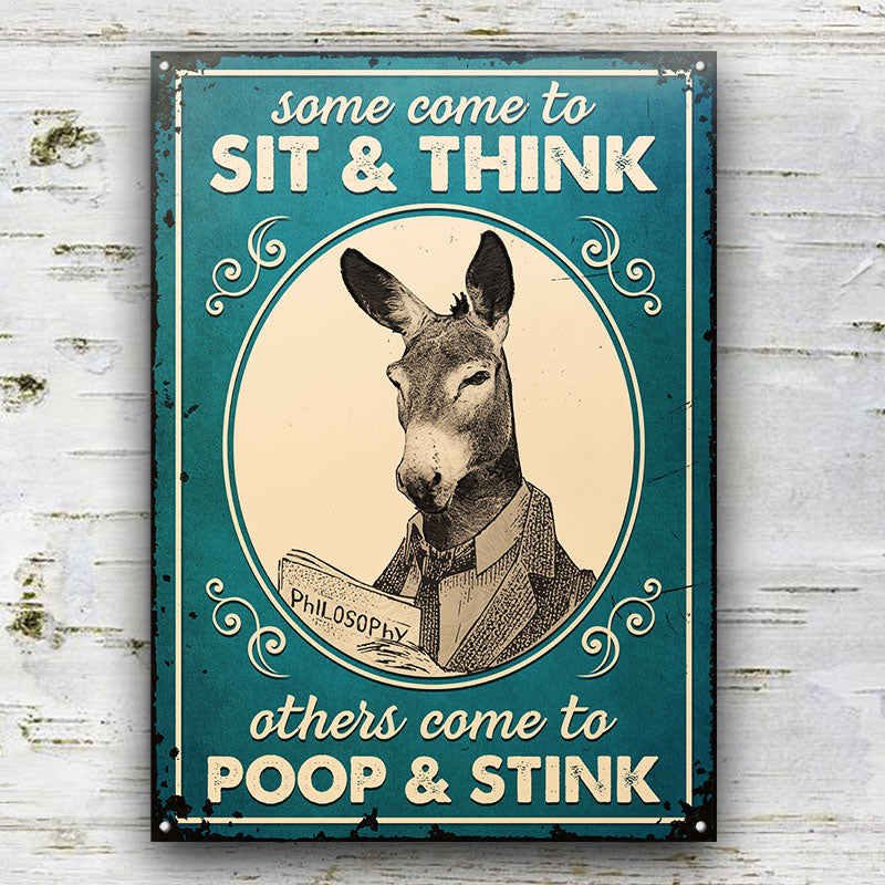 Donkey Funny Restroom Sit And Think - Custom Classic Metal Signs