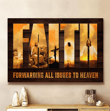 FAITH FORWARDING ALL ISSUES TO HEAVEN JESUS - Matte Canvas