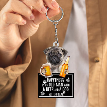 Fawn Pug Happiness Is An Old Man With A Beer And A Dog Sitting Near Acrylic Keychain, Fawn Pug Lover
