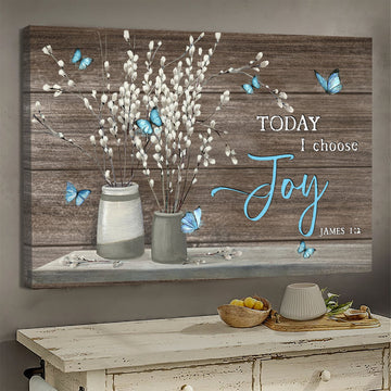 Flower painting Blue butterfly Today I choose Joy - Matte Canvas