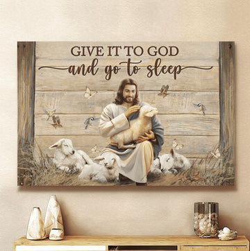 GIVE IT TO GOD AND GO TO SLEEP - Matte Canvas