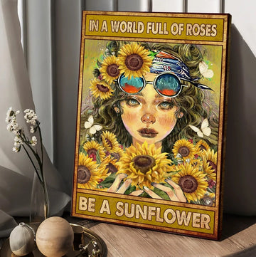 Hippie girl, Sunflower, In a world full of roses - Matte Canvas