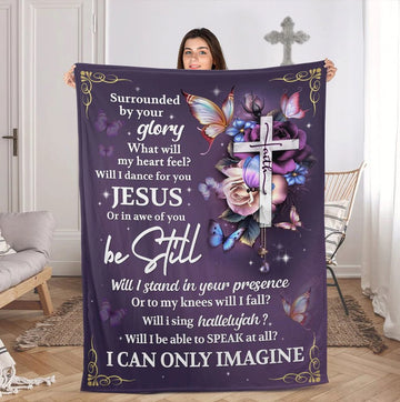 I Can Only Imagine  - Blanket 30x40 50x60 60x80