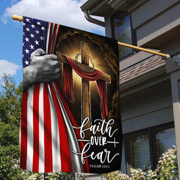 Jesus Christian Cross Faith Over Fear America Flag - House Flag