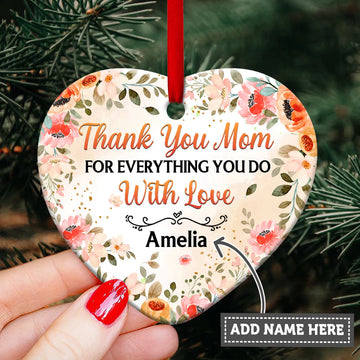 Mother Thank You Mom For Everything You Do Personalized Ceramic Ornament
