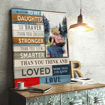 Gift For Daughter To My Daughter Braver Stronger Smarter Canvas