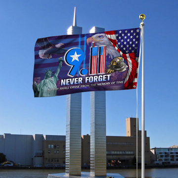 Never Forget 9.11 No Day Shall Erase From The Memory of Time - House Flag
