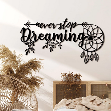 Never Stop Dreaming Dream Catcher Wall Decor - Metal Sign