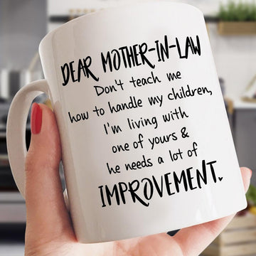 Gift For Mother In Law Don't Teach Me How To Handle My Children White Mug