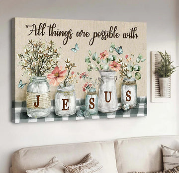 Pretty cotton flower jar, All things are possible with Jesus - Matte Canvas