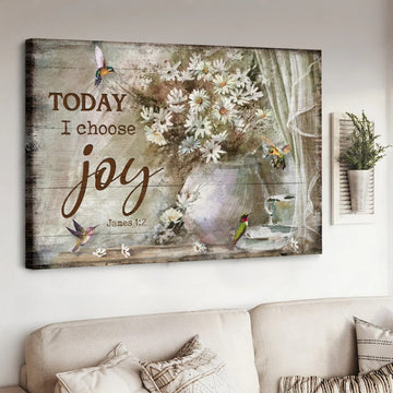 Pretty daisy vase, Hummingbird, Today I choose joy - Matte Canvas