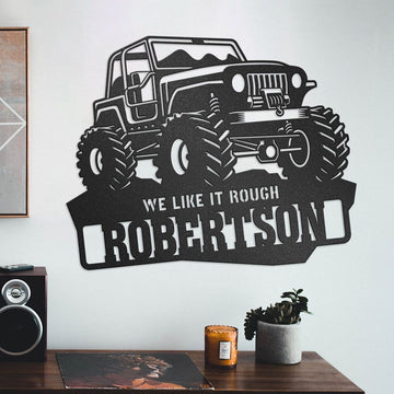 We like it rough Terrain vehicles - Personalized Cut Metal Sign