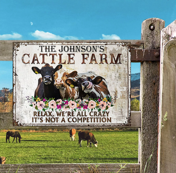 Personalized Cattle Farm Relax - We're All Crazy, It's Not A Competition - Funny Wall Art - Personalized Classic Metal Signs