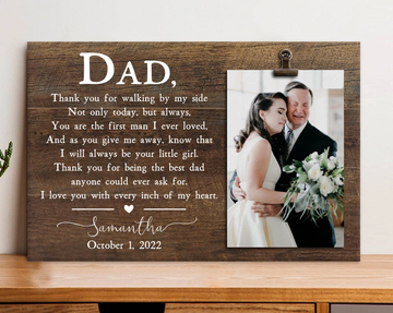 Dad thank you for walking by my side - Personalized Photo Clip Frame
