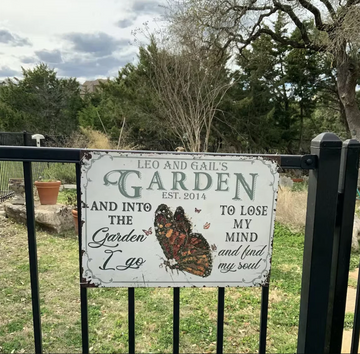 Butterfly and into the garden i go to lose my mind and find my soul Personalized - Classic Metal Signs