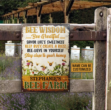 Personalized Bee Farm Garden Bee Wisdom Bee Grateful - Printed Metal Sign