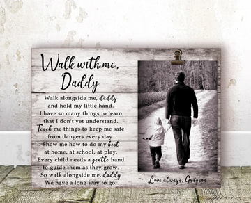 Father's Day Gift for Dad Walk With Me Daddy - Personalized Photo Clip Frame
