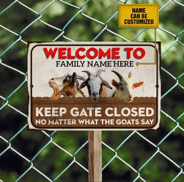 Customized Goat Warning Keep Gate Closed - Funny Wall Art - Personalized Classic Metal Signs