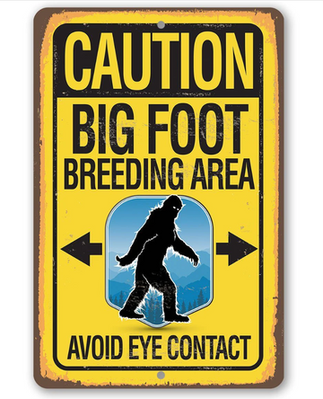 Caution Big Foot Breeding Area - Funny Wall Art - Classic Metal Signs