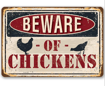 Beware Of Chickens - Funny Wall Art - Classic Metal Signs