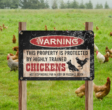 Warning This Property Is Protected By Trained Chickens - Funny Wall Art - Classic Metal Signs