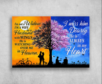 I'm not a widow i miss him dearly he is always in my heart - Matte Canvas