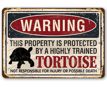 Warning Property Protected by Tortoise - Funny Wall Art - Classic Metal Signs