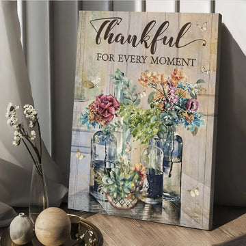 Brilliant flower Thankful for every moment Jesus - Matte Canvas