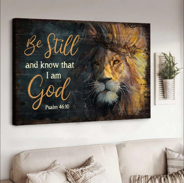 Strong lion Be still and know that I am God - Matte Canvas