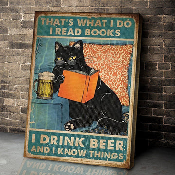 That's What I Do I Read Books I Drink Beer And I Know Things Canvas