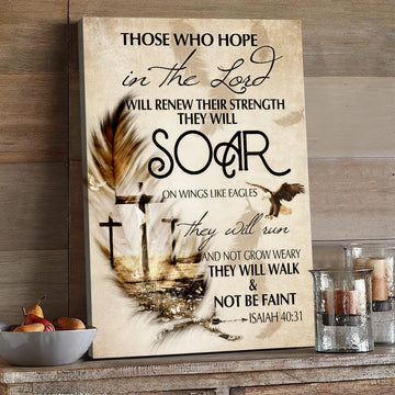 Feather those who hope in the lord will renew their strength - Matte Canvas