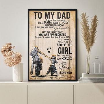 To My Dad I Will Always Be Your Little Girl Biker Poster Gift For Dad