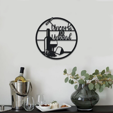 Uncork And Unwind Glass Of Wine  Decor  Wall Art - Cut Metal Sign